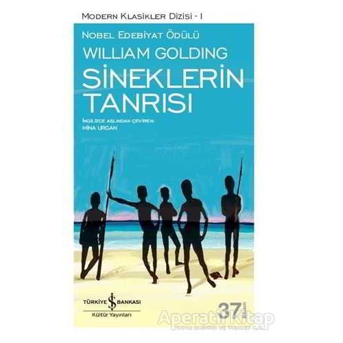 Sineklerin Tanrısı - Sir William Gerald Golding - İş Bankası Kültür Yayınları