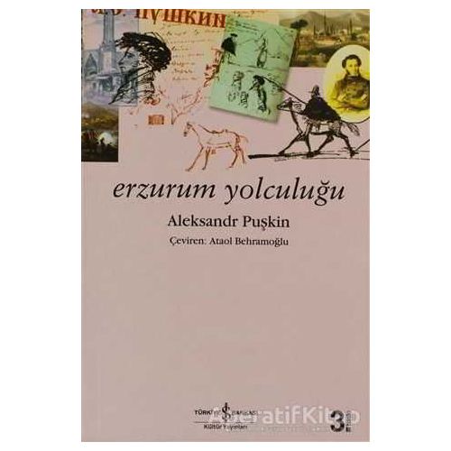 Erzurum Yolculuğu - Aleksandr Puşkin - İş Bankası Kültür Yayınları