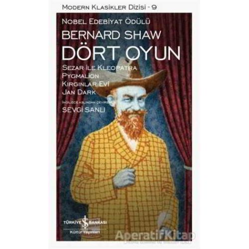 Dört Oyun - Bernard Shaw - İş Bankası Kültür Yayınları