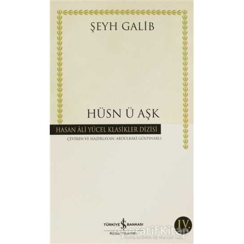 Hüsn ü Aşk - Şeyh Galib - İş Bankası Kültür Yayınları