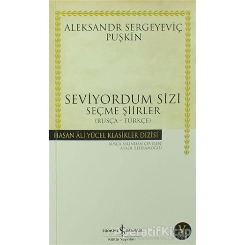 Seviyordum Sizi - Aleksandr Puşkin - İş Bankası Kültür Yayınları