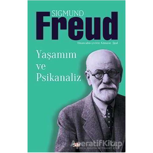 Yaşamım ve Psikanaliz - Sigmund Freud - Say Yayınları