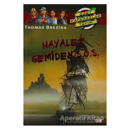 Hayalet Gemiden S.O.S. - Thomas Brezina - Say Çocuk