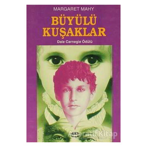 Büyülü Kuşaklar - Margaret Mahy - Say Yayınları