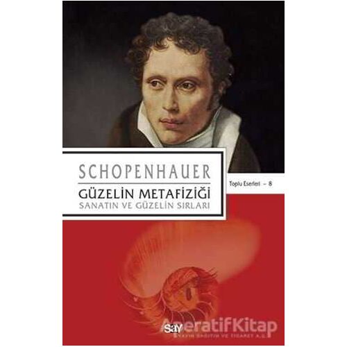 Güzelin Metafiziği - Arthur Schopenhauer - Say Yayınları