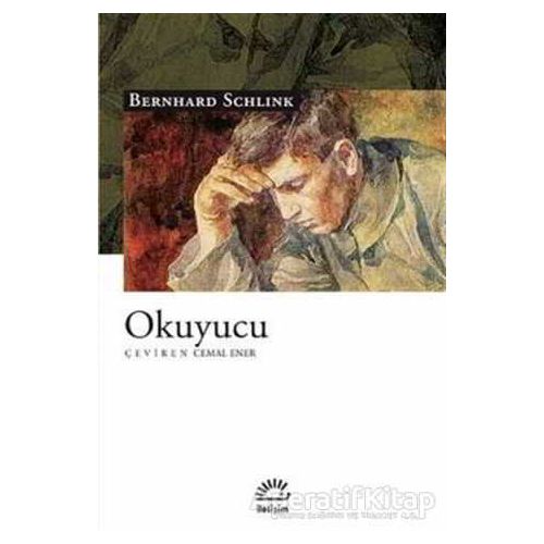 Okuyucu - Bernhard Schlink - İletişim Yayınevi