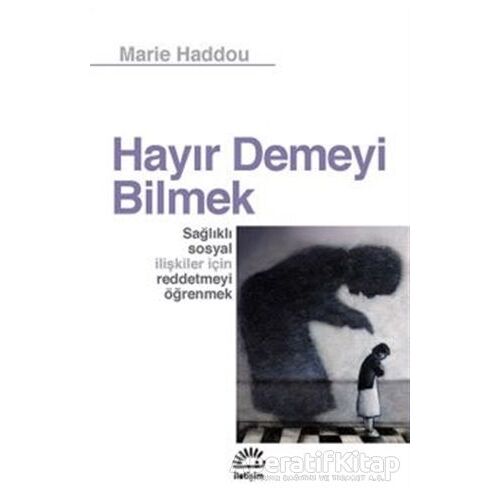 Hayır Demeyi Bilmek - Marie Haddou - İletişim Yayınevi