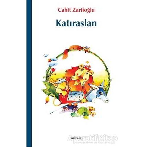 Katıraslan - Cahit Zarifoğlu - Beyan Yayınları