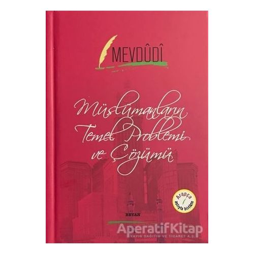 Müslümanların Temel Problemi ve Çözümü - Mevdudi - Beyan Yayınları