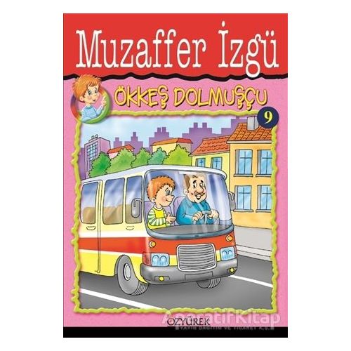 Ökkeş Dolmuşçu 9 - Muzaffer İzgü - Özyürek Yayınları