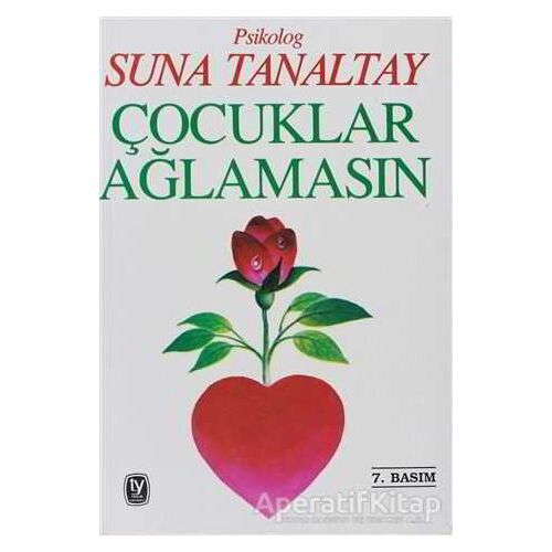 Çocuklar Ağlamasın - Suna Tanaltay - Tekin Yayınevi