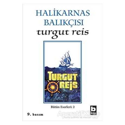 Halikarnas Balıkçısı -Turgut Reis Bütün Eserleri 2