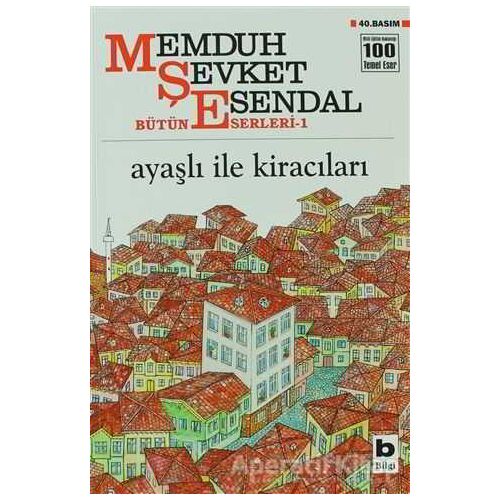 Ayaşlı ile Kiracıları - Memduh Şevket Esendal - Bilgi Yayınevi