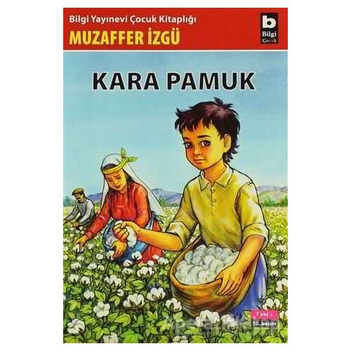 Kara Pamuk - Muzaffer İzgü - Bilgi Yayınevi