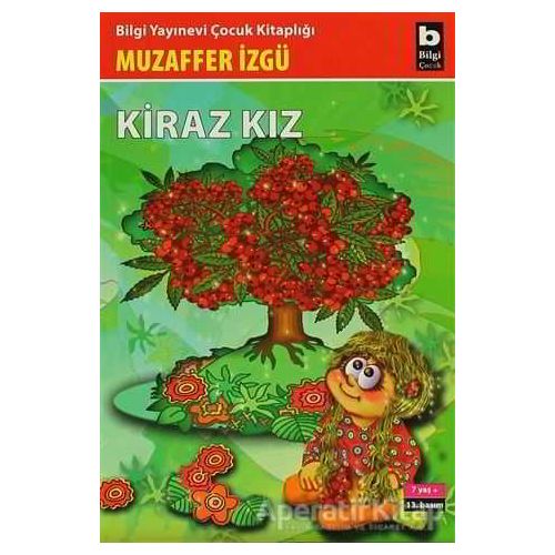 Kiraz Kız - Muzaffer İzgü - Bilgi Yayınevi