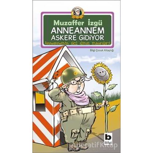 Anneannem Askere Gidiyor - Muzaffer İzgü - Bilgi Yayınevi