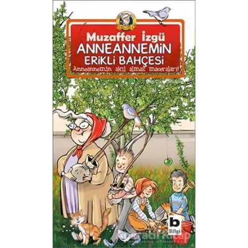 Anneannemin Erikli Bahçesi - Kolektif - Bilgi Yayınevi