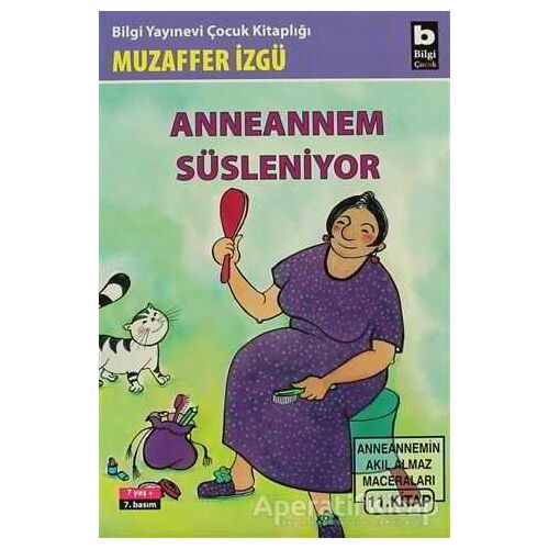 Anneannem Süsleniyor - Muzaffer İzgü - Bilgi Yayınevi