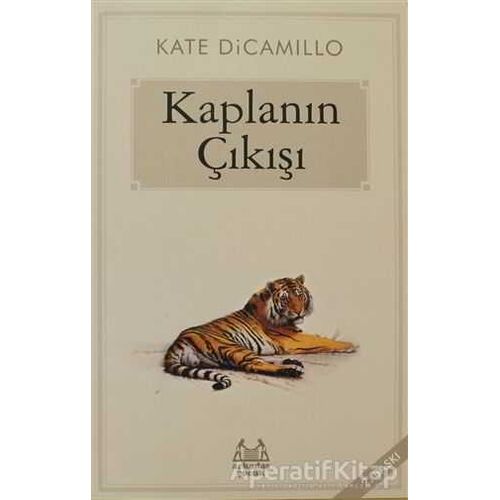 Kaplanın Çıkışı - Kate DiCamillo - Arkadaş Yayınları