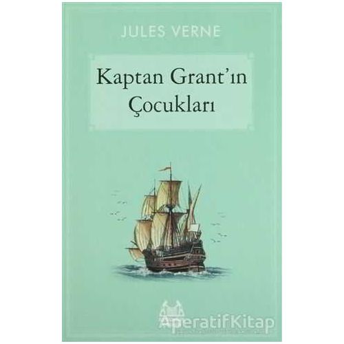 Kaptan Grant’ın Çocukları - Jules Verne - Arkadaş Yayınları