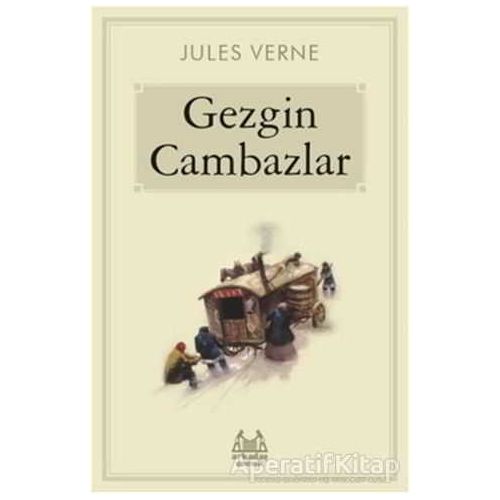 Gezgin Cambazlar - Jules Verne - Arkadaş Yayınları
