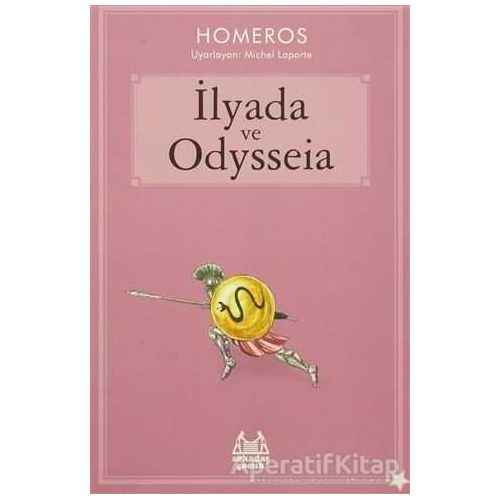 İlyada ve Odysseia - Homeros - Arkadaş Yayınları