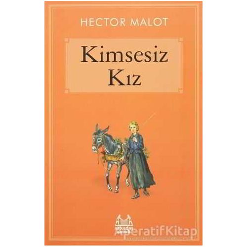 Kimsesiz Kız - Hector Malot - Arkadaş Yayınları