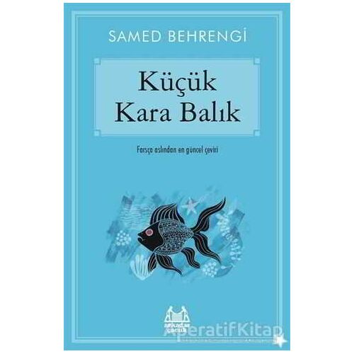 Küçük Kara Balık - Samed Behrengi - Arkadaş Yayınları