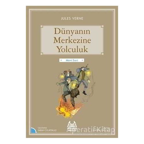 Dünyanın Merkezine Yolculuk - Jules Verne - Arkadaş Yayınları