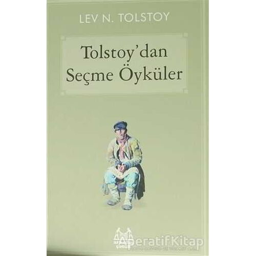 Tolstoydan Seçme Öyküler - Lev Nikolayeviç Tolstoy - Arkadaş Yayınları