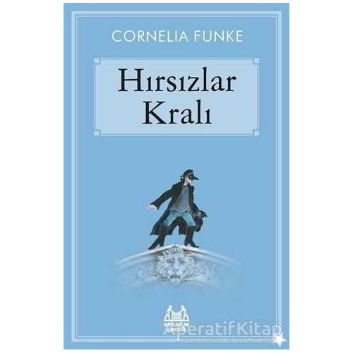 Hırsızlar Kralı - Cornelia Funke - Arkadaş Yayınları