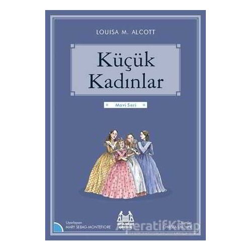 Küçük Kadınlar - Louisa M. Alcott - Arkadaş Yayınları