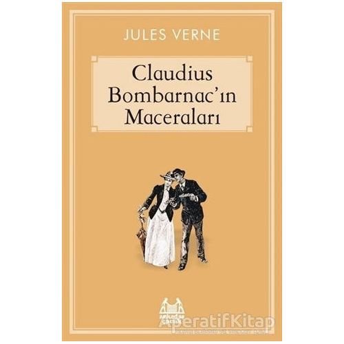 Caludius Bombarnac’ın Maceraları - Jules Verne - Arkadaş Yayınları