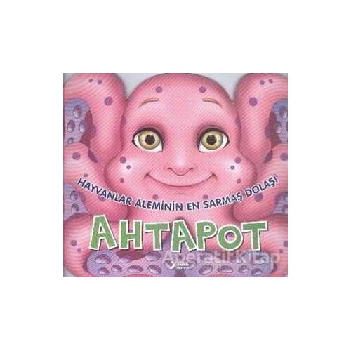 Hayvanlar Aleminin En Sarmaş Dolaşı : Ahtapot - Kolektif - Kukla Yayınları