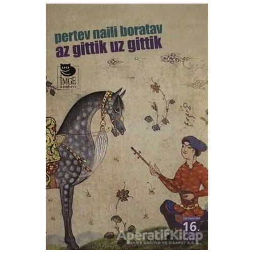 Az Gittik Uz Gittik - Pertev Naili Boratav - İmge Kitabevi Yayınları