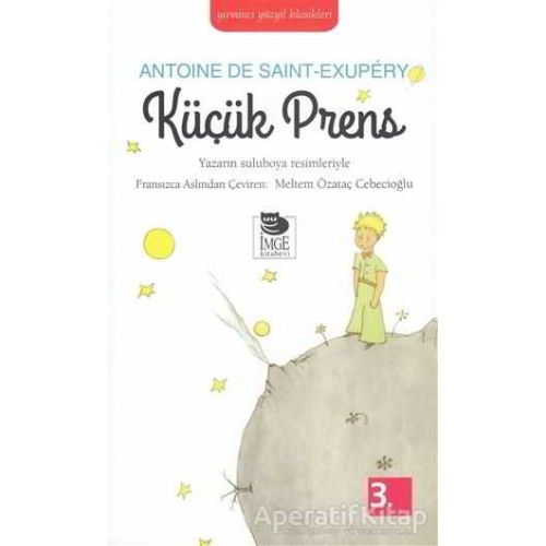 Küçük Prens - Antoine de Saint-Exupery - İmge Kitabevi Yayınları