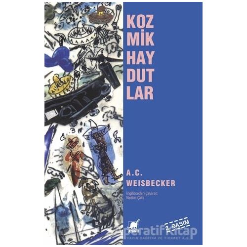 Kozmik Haydutlar - A. C. Weisbecker - Ayrıntı Yayınları