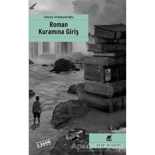 Roman Kuramına Giriş - Zekiye Antakyalıoğlu - Ayrıntı Yayınları