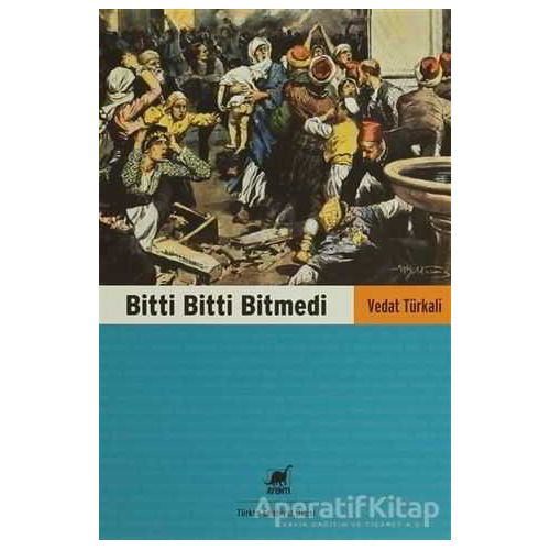 Bitti Bitti Bitmedi - Vedat Türkali - Ayrıntı Yayınları