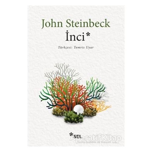 İnci - John Steinbeck - Sel Yayıncılık