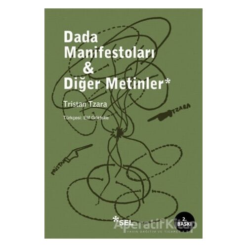 Dada Manifestoları - Diğer Metinler - Tristan Tzara - Sel Yayıncılık