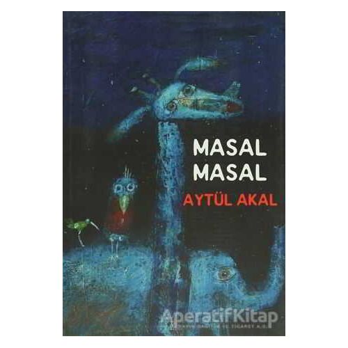 Masal Masal - Aytül Akal - Uçanbalık Yayıncılık