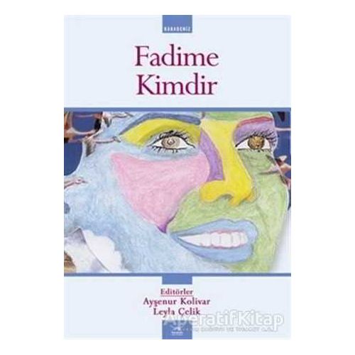 Fadime Kimdir - Kolektif - Heyamola Yayınları