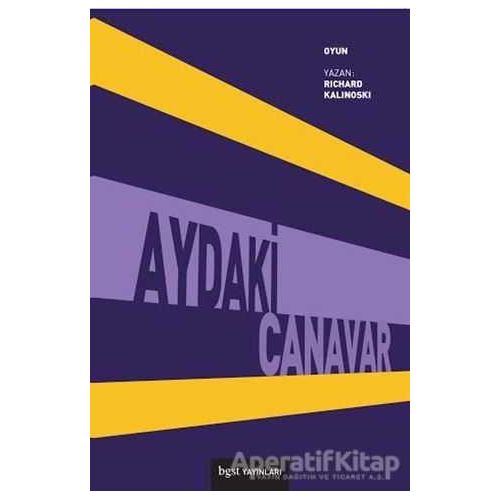 Aydaki Canavar - Richard Kalinoski - Bgst Yayınları