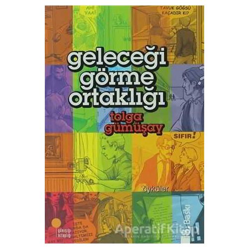 Geleceği Görme Ortaklığı - Tolga Gümüşay - Günışığı Kitaplığı