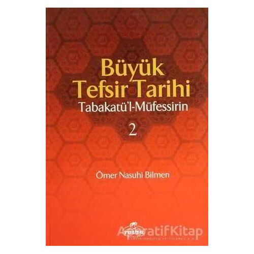 Büyük Tefsir Tarihi -Tabakatül-Müfessirin (2 Cilt Takım) - Ömer Nasuhi Bilmen - Ravza Yayınları