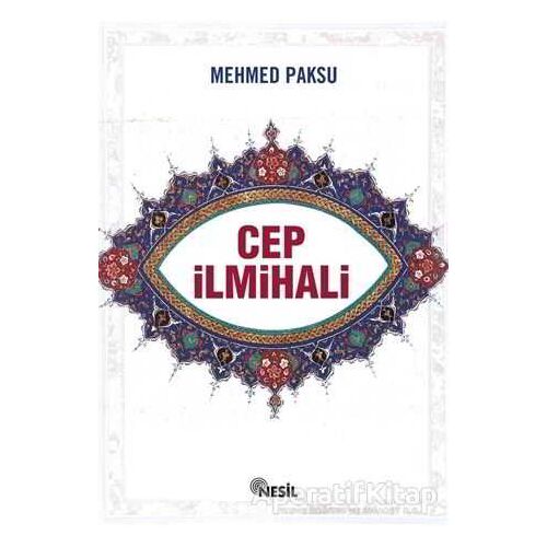 Cep İlmihali - Mehmed Paksu - Nesil Yayınları