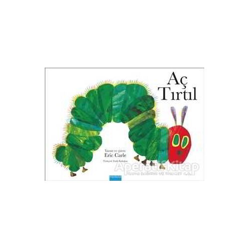 Aç Tırtıl - Eric Carle - Mavibulut Yayınları