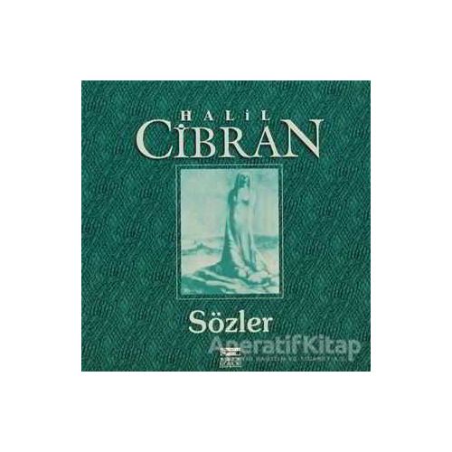 Sözler - Halil Cibran - Anahtar Kitaplar Yayınevi