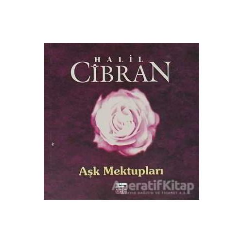 Aşk Mektupları - Halil Cibran - Anahtar Kitaplar Yayınevi
